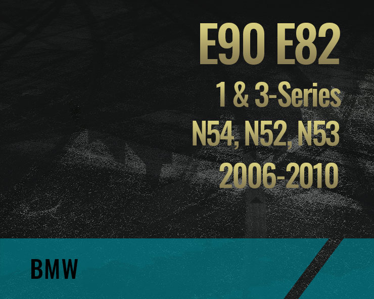 E90 E82, N54 N52 N53 (1 & 3-Serie)